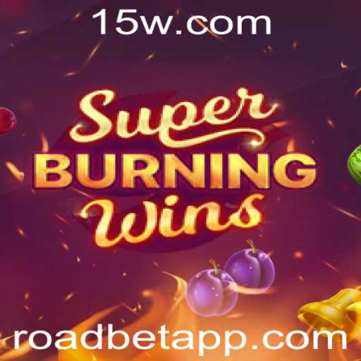 Explorando o Mundo de SuperBurningWins e o Fenômeno Roadbet
